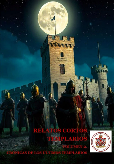 Relatos cortos templarios Caballeros Templarios. Crónicas de los últimos templarios: Relatos Cortos Templarios. Tienda templaria